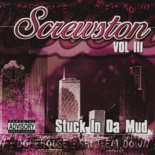 Stuck In Da Mud, Vol. III (Screwed)