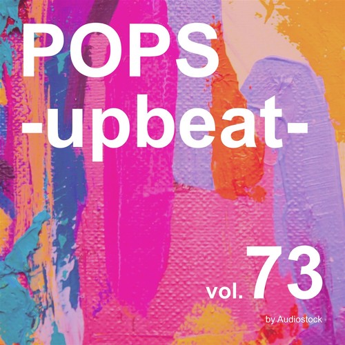 POPS -upbeat-, Vol. 73 -Instrumental BGM- by Audiostock