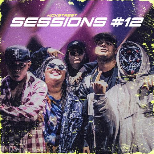 Kick Street Sessions 12 (feat. Goiko, Ginola, La Prinz & Nero Lvigi) [Explicit]