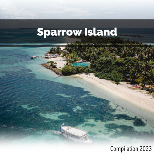 Sparrow Island Compilation 2023