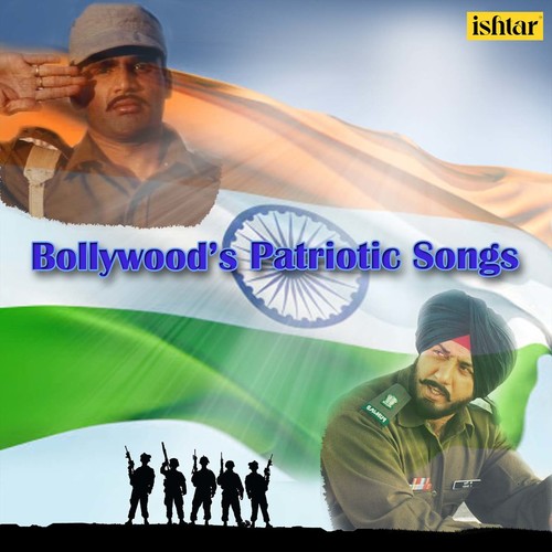 Bollywood's Patriotic Songs