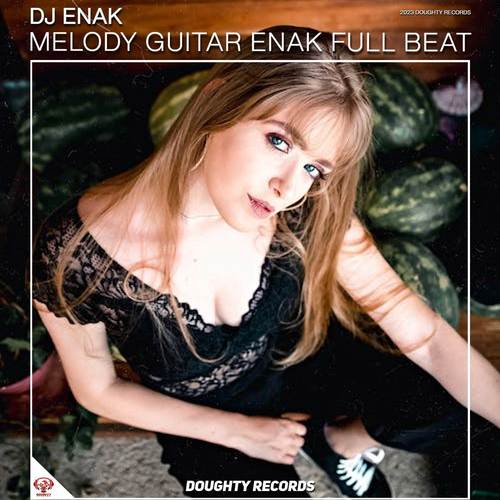 DJ MELODY GUITAR ENAK FULL BEAT