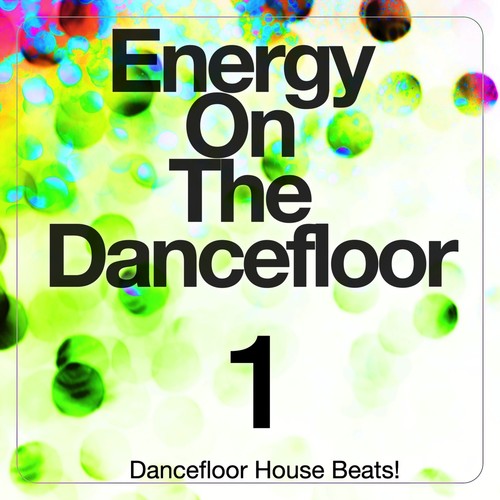 Energy on the Dancefloor, Vol. 1