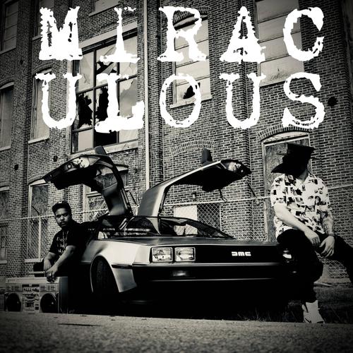 Miraculous (feat. Casual) [Explicit]