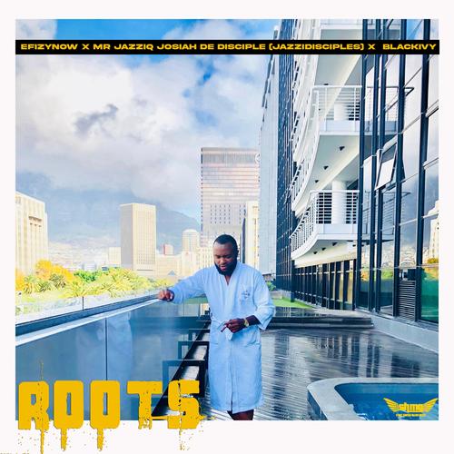 Roots (feat. Mr Jazziq, Josiah de disciple, BlackIvy & Jazzidisciples)