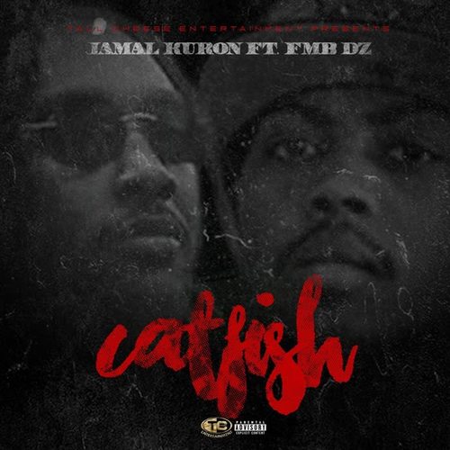 Catfish (feat. FMB Dz) (Explicit)