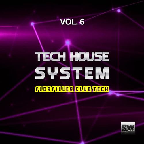 Tech House System, Vol. 6 (Floorfiller Club Tech)