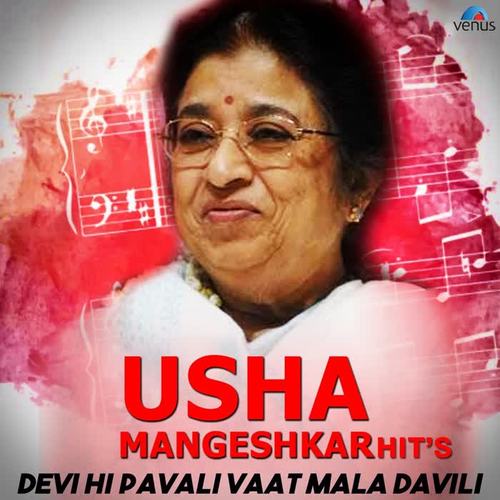 Usha Mangeshkar Hits - Devi Hi Pavali Vaat Mala Davili