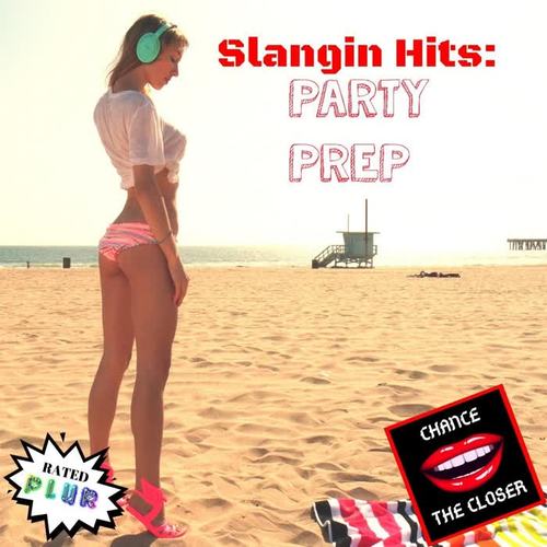 Slangin' Hits: Party Prep