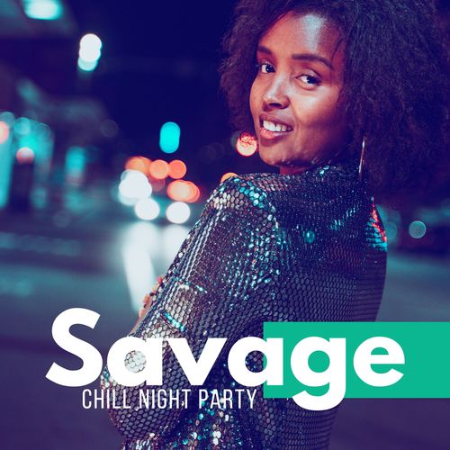 Savage Chill Night Party