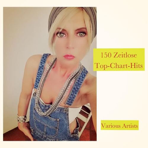 150 Zeitlose Top-Chart-Hits (Explicit)