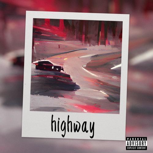 highway (feat. DROWND) [Explicit]