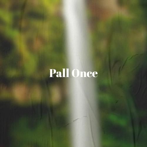 Pall Once