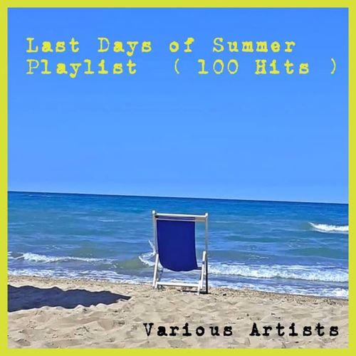 Last Days of Summer Playlist (100 Hits)