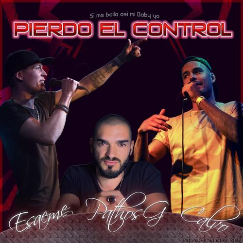 Pierdo el Control (feat. Esaeme & Calvo)