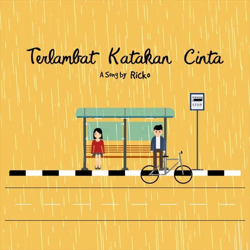 Terlambat Katakan Cinta