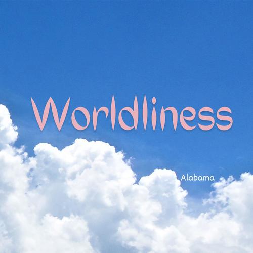 Worldliness