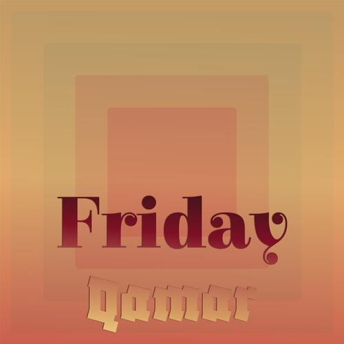 Friday Qamar