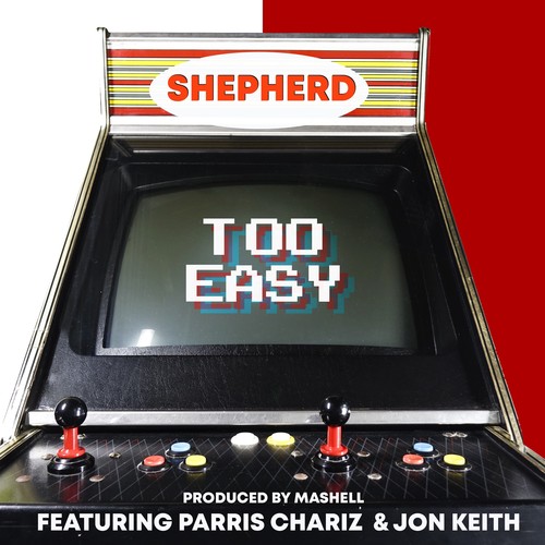 Too Easy (feat. Parris Chariz & Jon Keith)