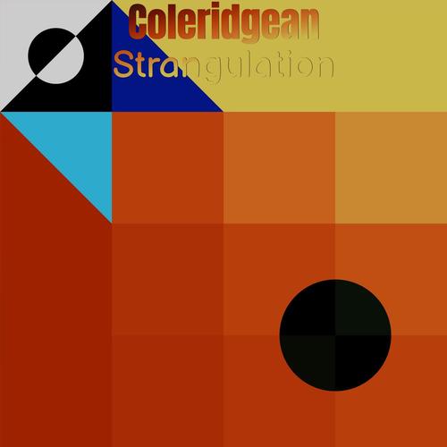 Coleridgean Strangulation