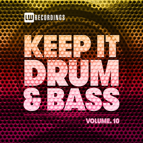 Keep It Drum & Bass, Vol. 10 (Explicit)