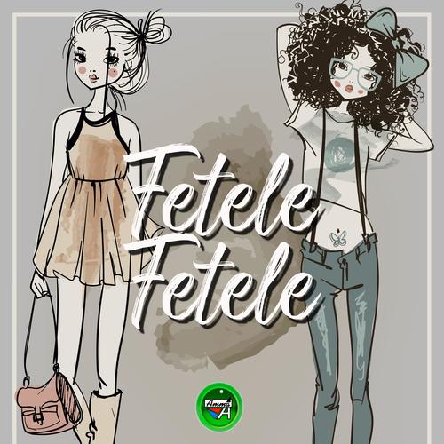 Fetele, Fetele