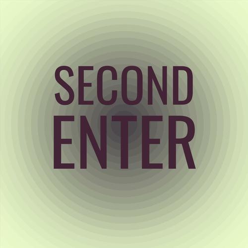 Second Enter