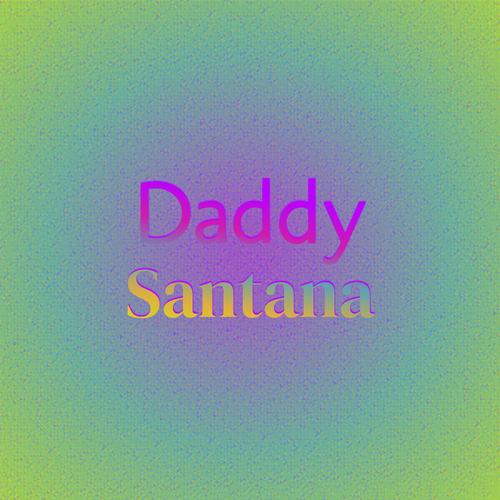 Daddy Santana