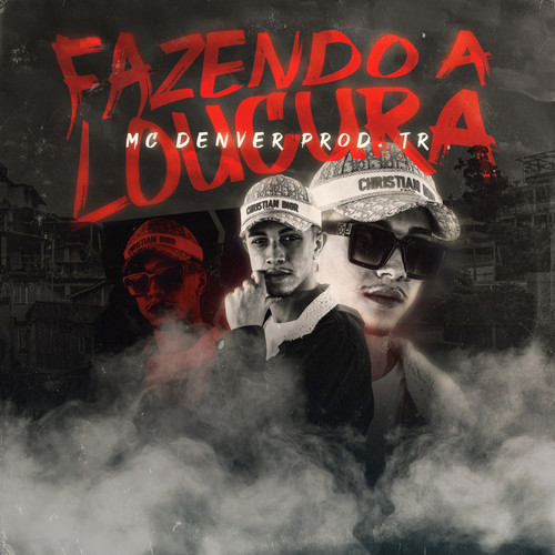 Fazendo a Loucura (Explicit)