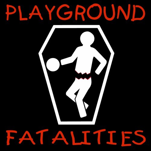 Playground Fatalities