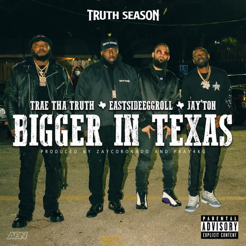 Bigger In Texas (feat. EastsideEggroll) [Explicit]