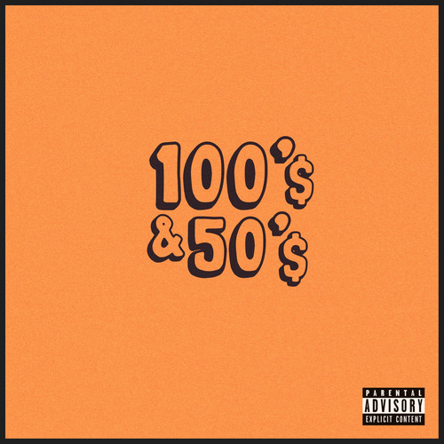 100's & 50's (Explicit)