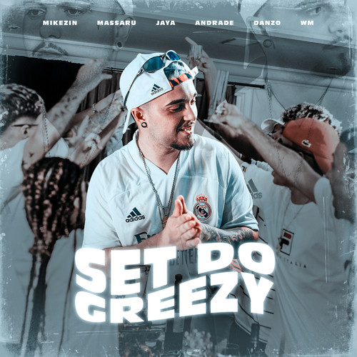 SET DO GREEZY 1.0 (Explicit)