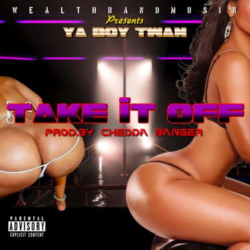 Take It Off (Explicit)