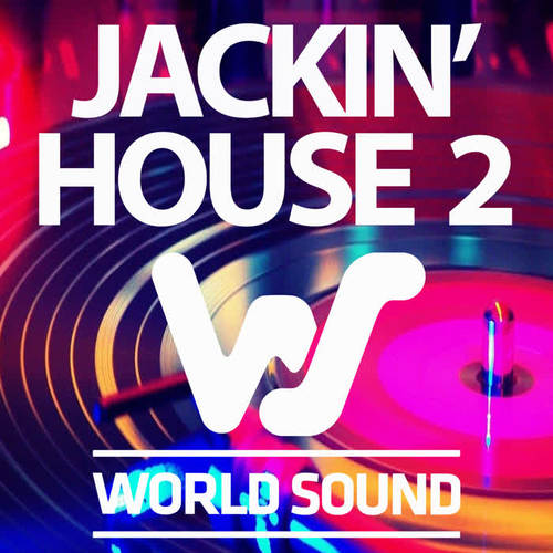 World Sound Jackin' House 2 (Explicit)