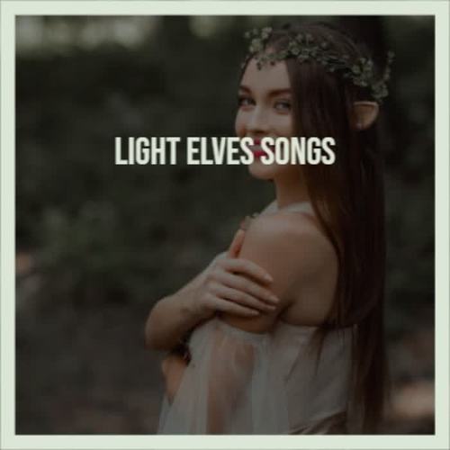 Light Elves Songs