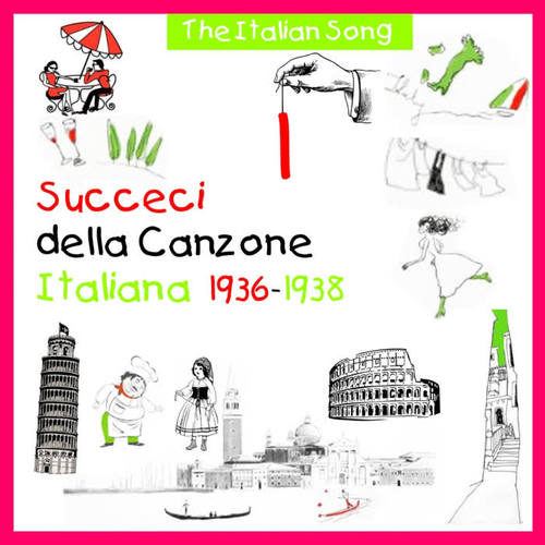 The Italian Song - Succeci della Canzone Italiana 1936-1938, Volume 1