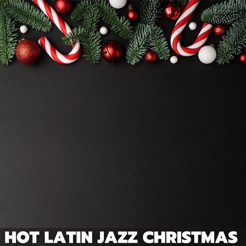 Hot Latin Jazz Christmas