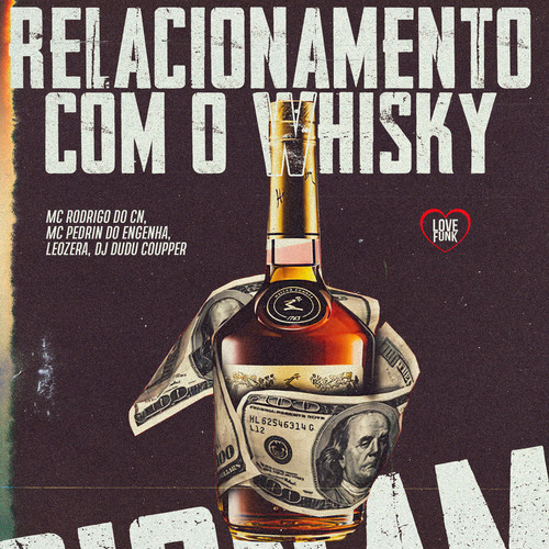 Relacionamento Com o Whisky (Explicit)