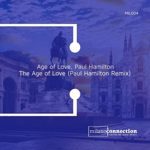 The Age of Love (Paul Hamilton Remix)