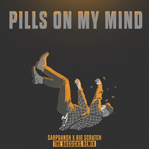 Pills on My Mind (The Bassicks Remix)