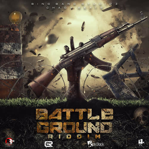 Battle Ground Riddim (Explicit)