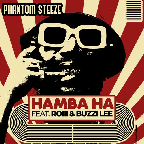 HAMBA HA (feat. Roiii & Buzzi Lee) [Explicit]