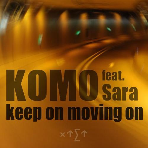 Keep On Moving On