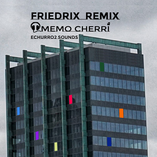 Friedrix (MeMo Cherri Remix)