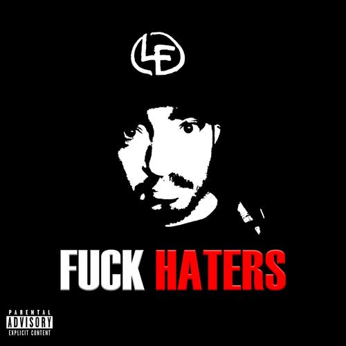 FUCK HATERS (Explicit)