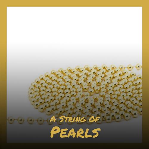 A String Of Pearls