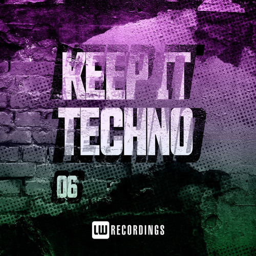 Keep It Techno, Vol. 06 (Explicit)