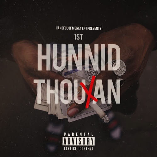 1st. Hunnid Thouxan