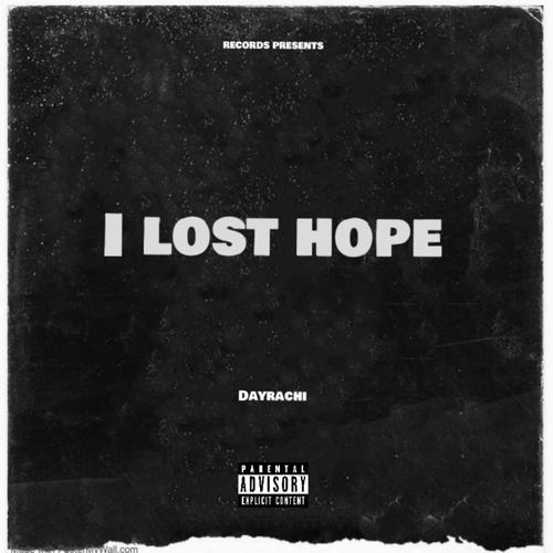 I Lost Hope (Explicit)